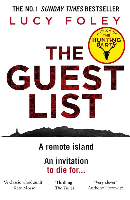 The Guest List: From the author of The Hunting Party, the No.1 Sunday Times bestseller and prize winning mystery thriller