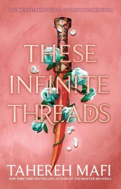 These Infinite Threads: The brand new enemies to lovers YA romantasy series from the author of TikTok Made Me Buy It sensation, Shatter Me. (This Woven Kingdom)