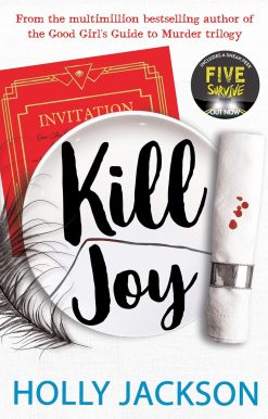 Kill Joy: The YA mystery thriller prequel and companion novella to the bestselling A Good Girl Guide to Murder trilogy. TikTok made me buy it!