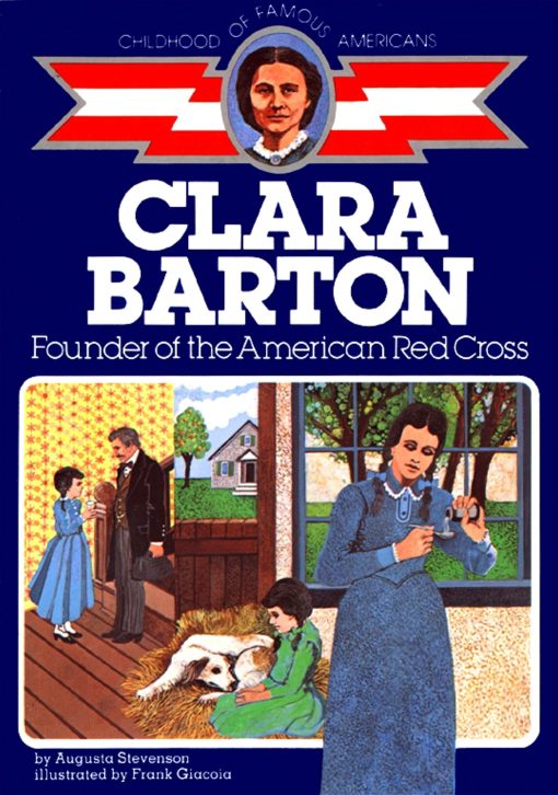 Clara Barton Founder of the American Red Cross