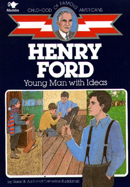 Henry Ford Young Man With Ideas