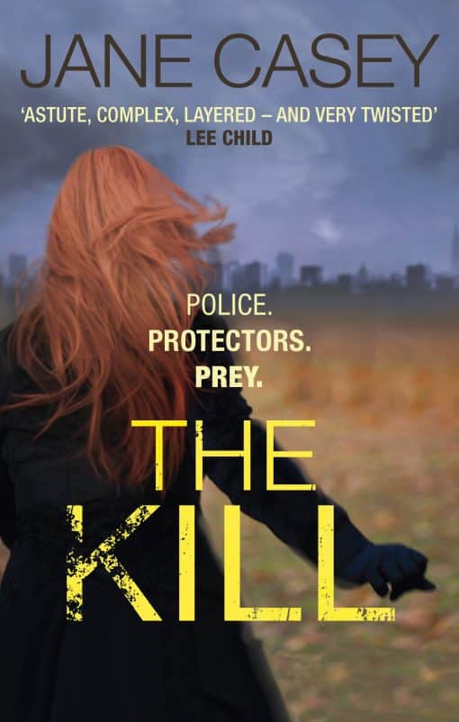 The Kill: The gripping detective crime thriller from the Top 10 Sunday Times bestselling author (Maeve Kerrigan, Book 5)