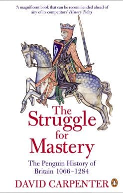 The Penguin History of Britain: The Struggle for Mastery: Britain 1066-1284