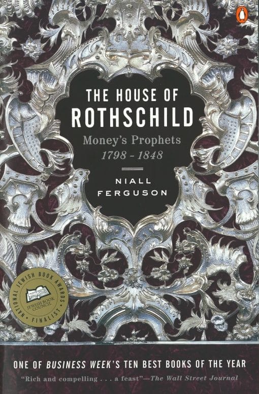 The House of Rothschild: Money's Prophets 1798-1848