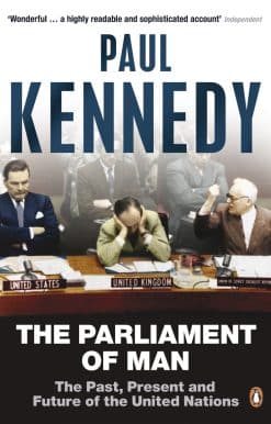 The Parliament of Man: The Past, Present and Future of the United Nations