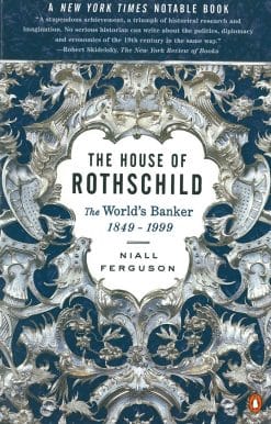 The House of Rothschild: The World's Banker 1849-1998