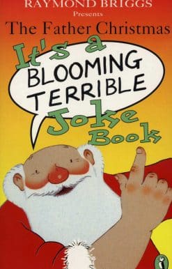 The Father Christmas it's a Bloomin' Terrible Joke Book