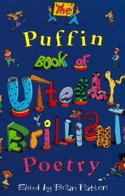 The Puffin Book of Utterly Brilliant Poetry