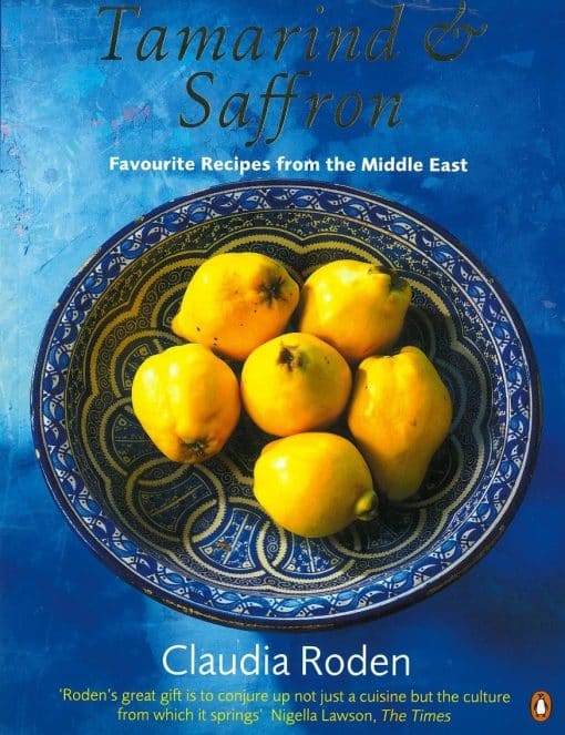 Tamarind & Saffron: Favourite Recipes from the Middle East