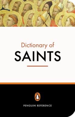 The Penguin Dictionary of Saints