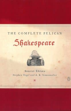 The Complete Pelican Shakespeare