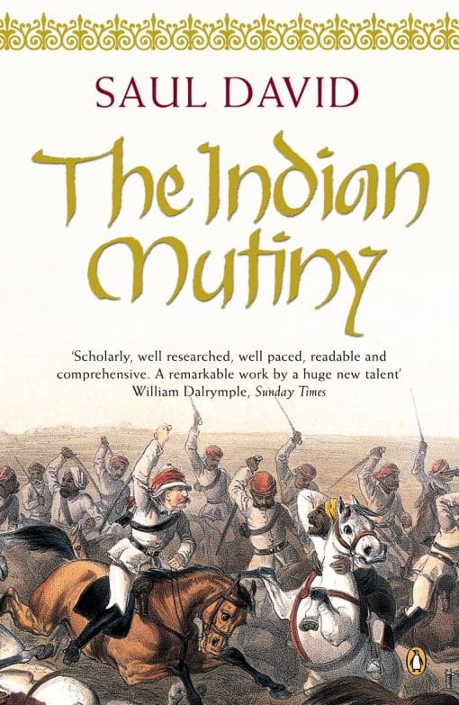 The Indian Mutiny: 1857