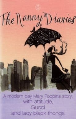 The Nanny Diaries: A Novel