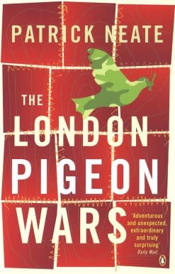 The London Pigeon Wars