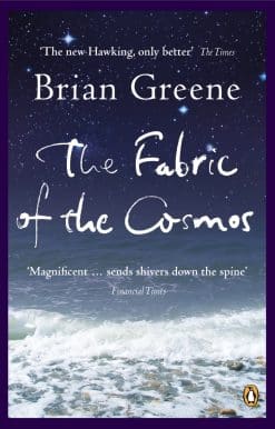 The Fabric of the Cosmos: Space, Time and the Texture of Reality
