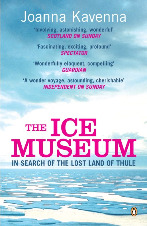 The Ice Museum: In Search of the Lost Land of Thule