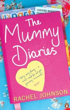 The Mummy Diaries: Or How to Lose Your Husband, Children and Dog in Twelve Months
