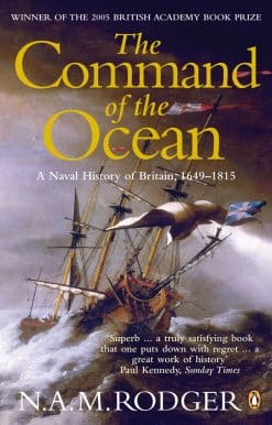 The Command of the Ocean: A Naval History of Britain 1649-1815