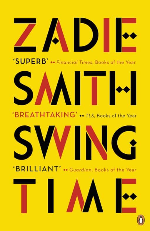 Swing Time: LONGLISTED for the Man Booker Prize 2017