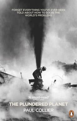 The Plundered Planet: How to Reconcile Prosperity With Nature