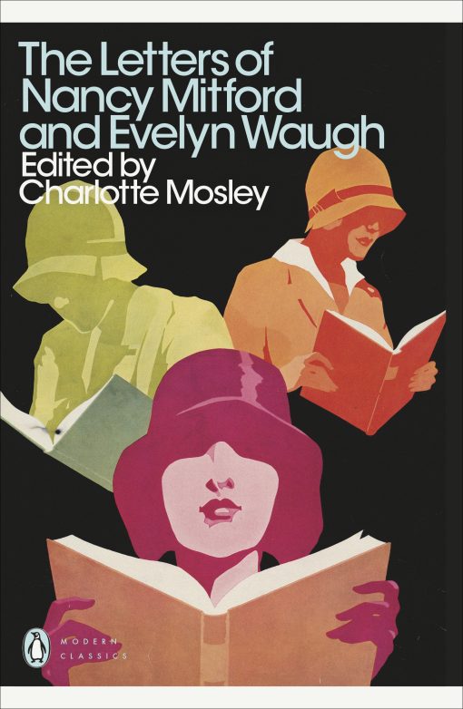 The Letters of Nancy Mitford and Evelyn Waugh