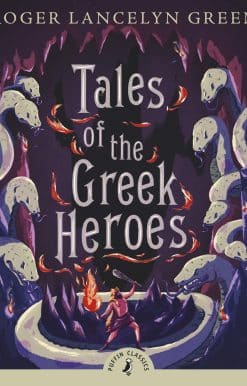 Tales of the Greek Heroes