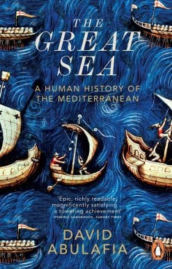 The Great Sea: A Human History of the Mediterranean