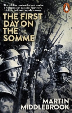 The First Day on the Somme: 1 July 1916