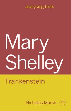 Mary Shelley: Frankenstein