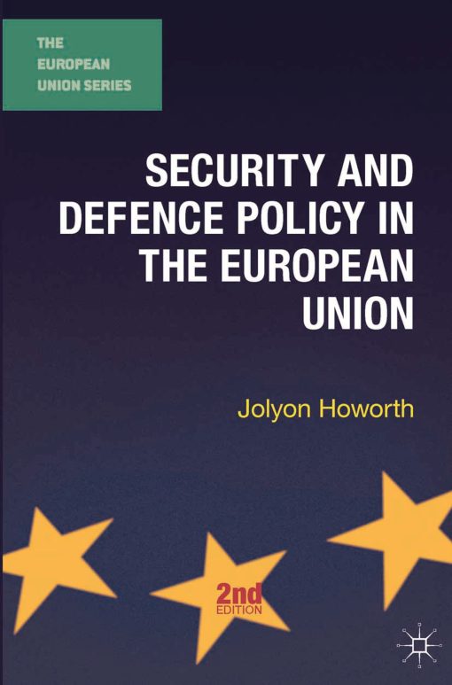 Security and Defence Policy in the European Union