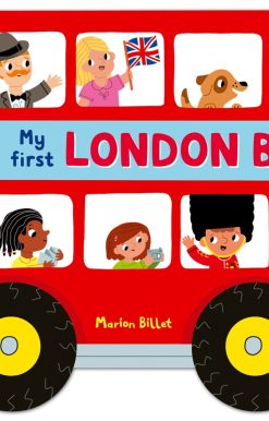 Whizzy Wheels: My First London Bus