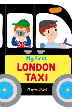 Whizzy Wheels: My First London Taxi
