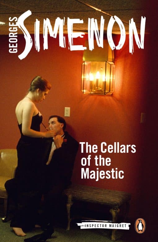 The Cellars of the Majestic: Inspector Maigret #21