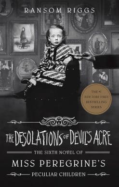 The Desolations of Devil's Acre: Miss Peregrine's Peculiar Children