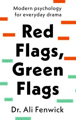 Red Flags, Green Flags: Modern psychology for everyday drama