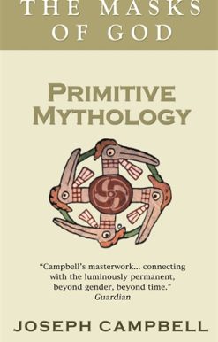 Primitive Mythology The Masks of God