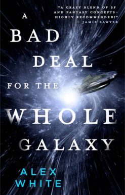 A Bad Deal for the Whole Galaxy