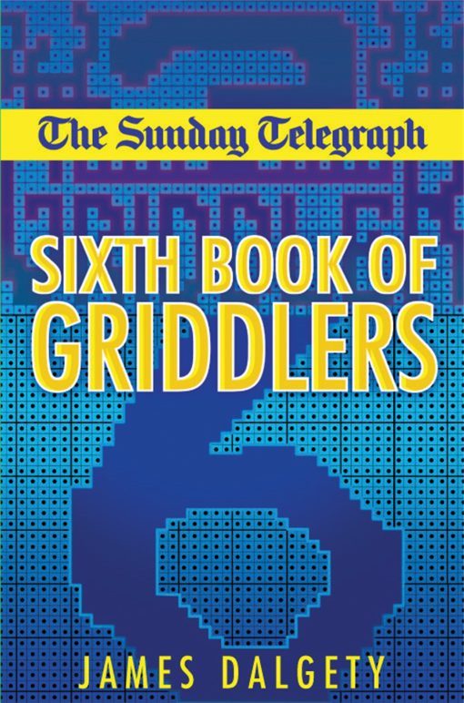 The Sunday Telegraph Sixth Book of Griddlers