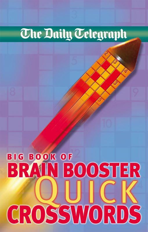 Daily Telegraph Big Book of Brain Boosting Quick Crosswords