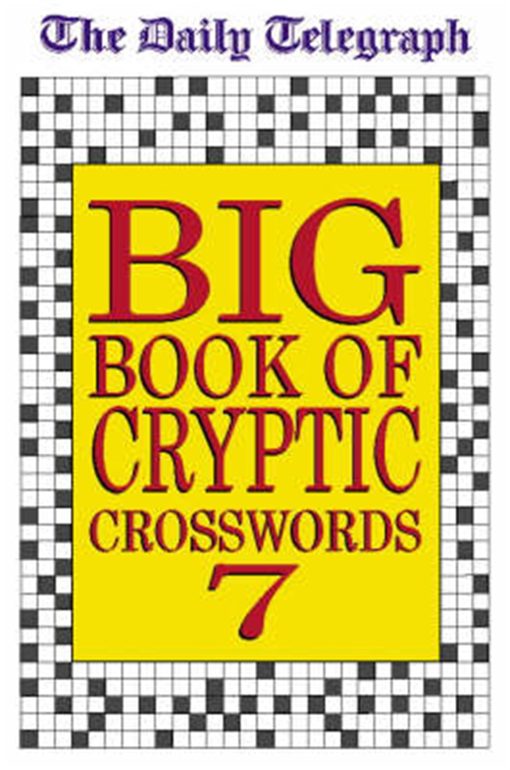 Daily Telegraph Big Book of Cryptic Crosswords 7