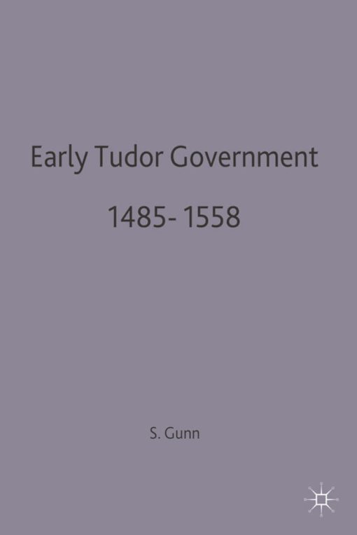 Early Tudor Government, 1485â€“1558