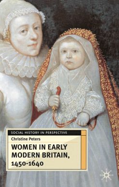 Women in Early Modern Britain, 1450-1640