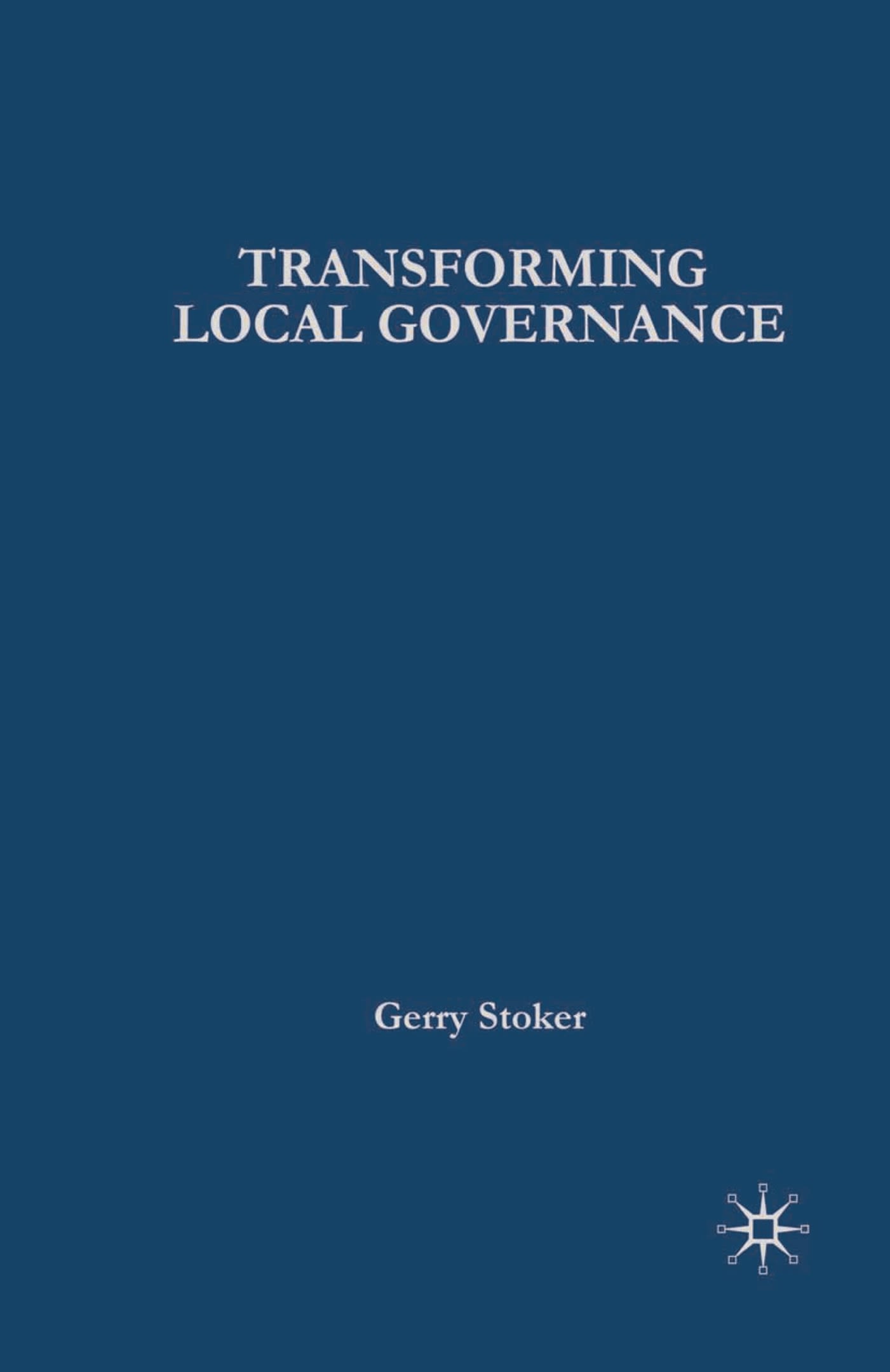 Transforming Local Governance 1 Transforming Local Governance