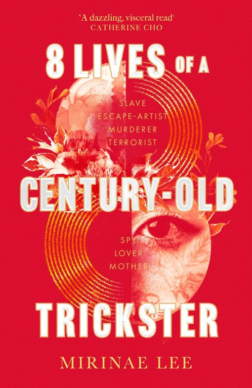 8 Lives of a Century-Old Trickster: The heartbreaking and compelling 2023 debut novel about love, war, motherhood and survival