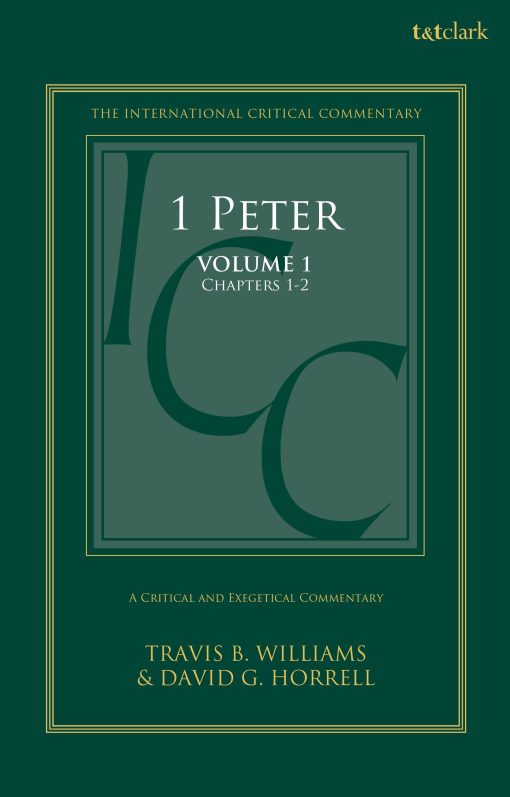 1 Peter: A Critical and Exegetical Commentary: Volume 1: Chapters 1-2