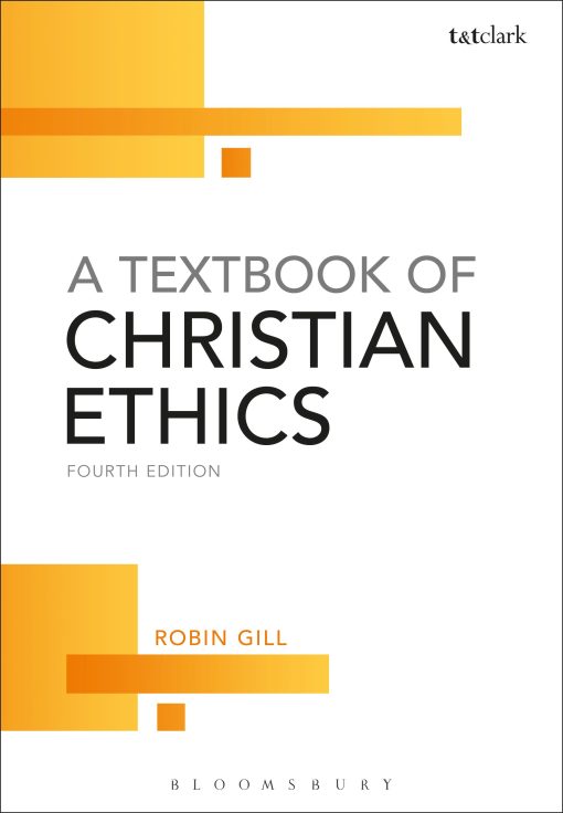 A Textbook of Christian Ethics