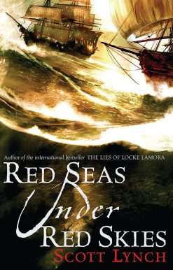 Red Seas Under Red Skies: The Gentleman Bastard Sequence, Book Two