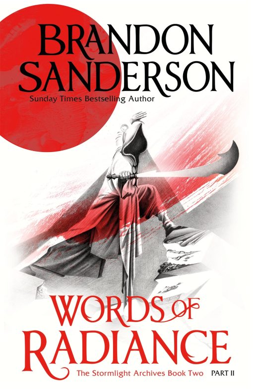 Words of Radiance Part Two:The Stormlight Archive Book Two