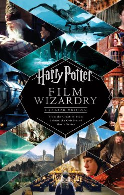 Harry Potter Film Wizardry: Updated edition