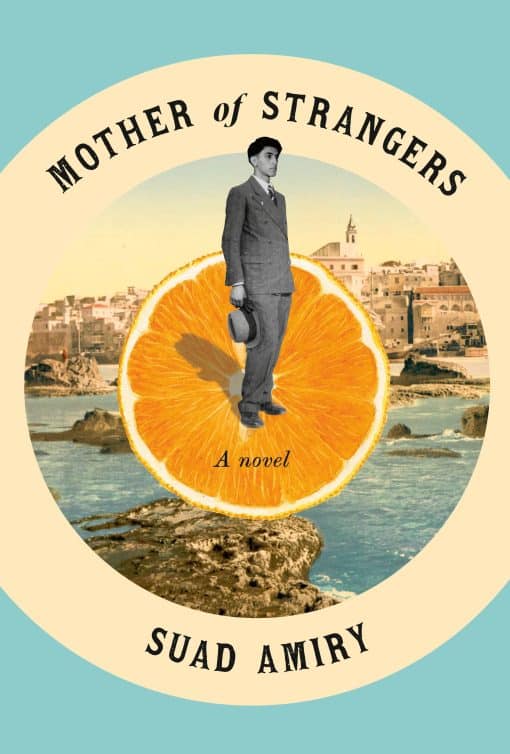 Mother of Strangers : A Novel Hardback